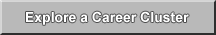 Explore a Career Cluster