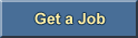 Get a Job